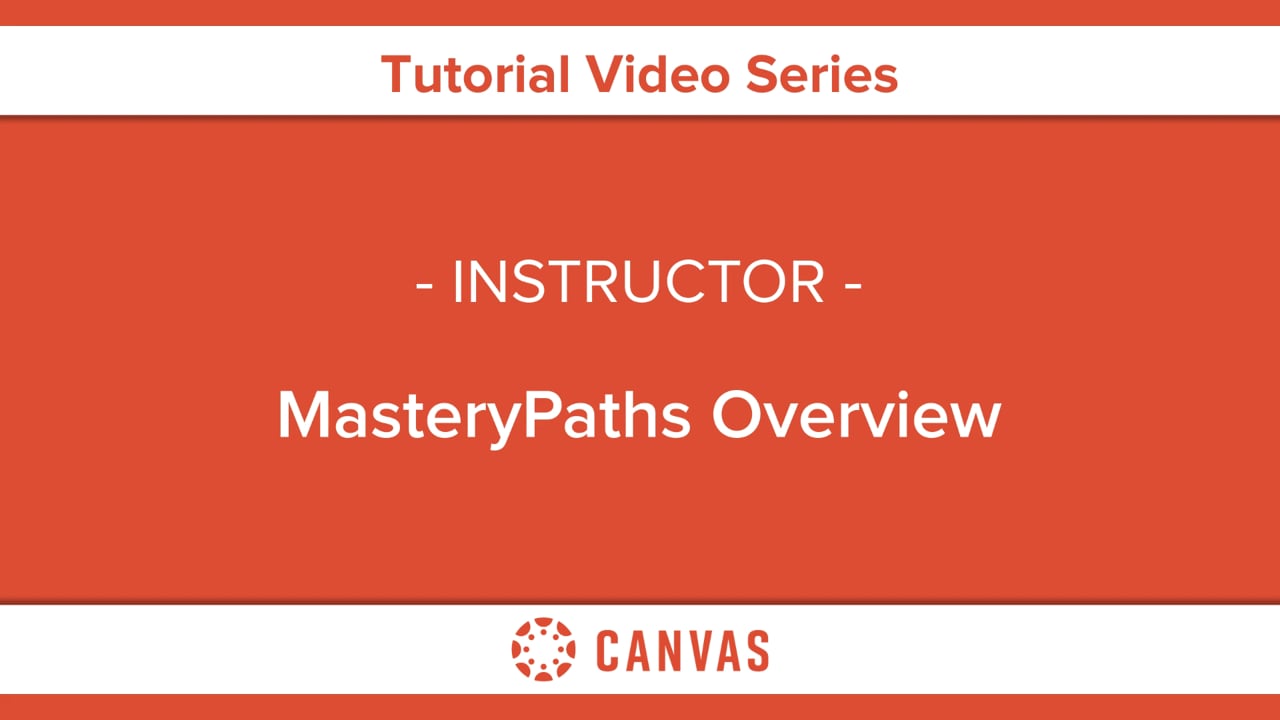 Mastery Paths (Instructors) Instructure Community