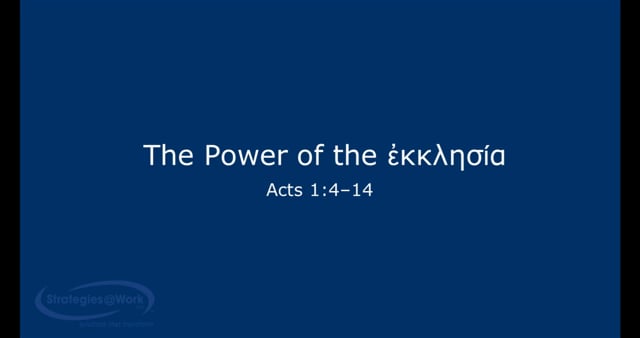 Acts1:4–14—The Power of the ἐκκλησία
