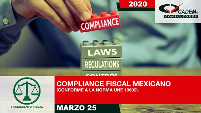 Compliance Fiscal Mexicano (Conforme a la Norma UNE 19602).
