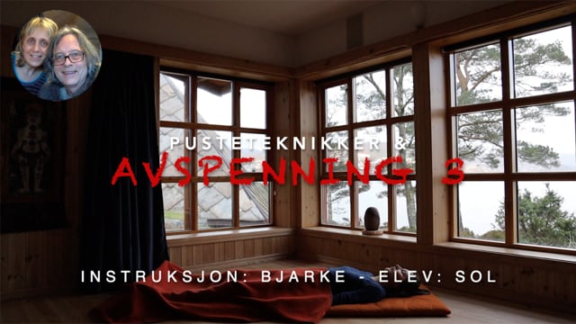 Pust og avspenning - 3. gang