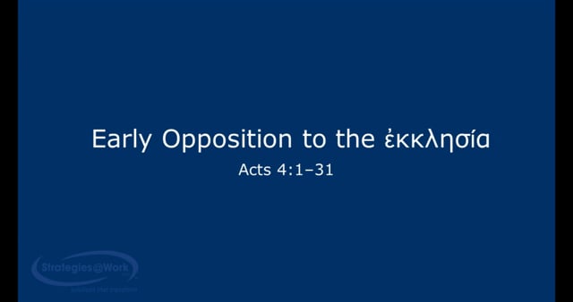 Acts 4:1–31—Early Opposition