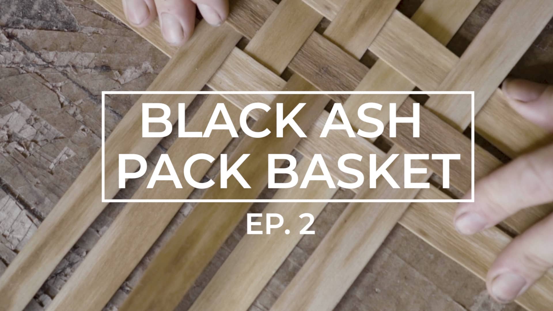 WOODLANDERS EP2 BLACK ASH PACK BASKET on Vimeo