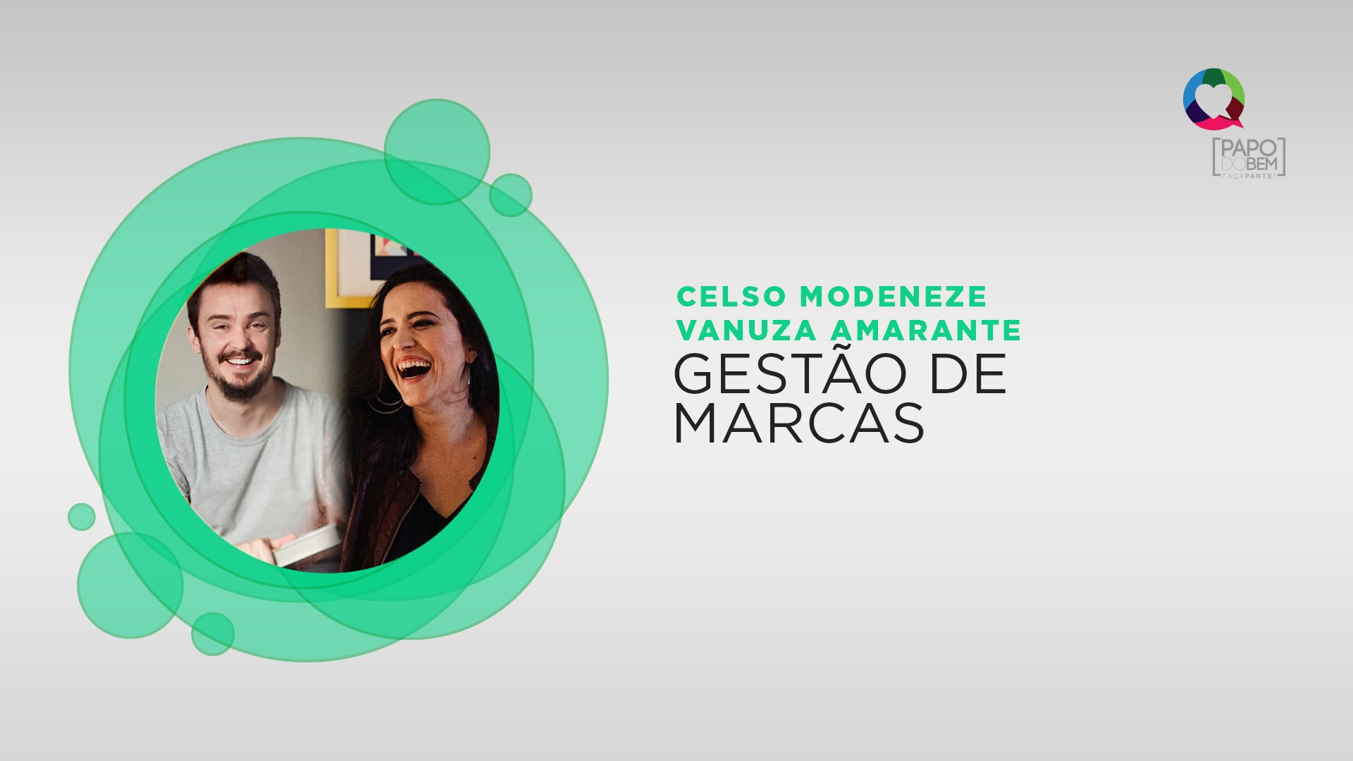 Celso Modeneze e Vanusa Amarante - Gestão de Marcas