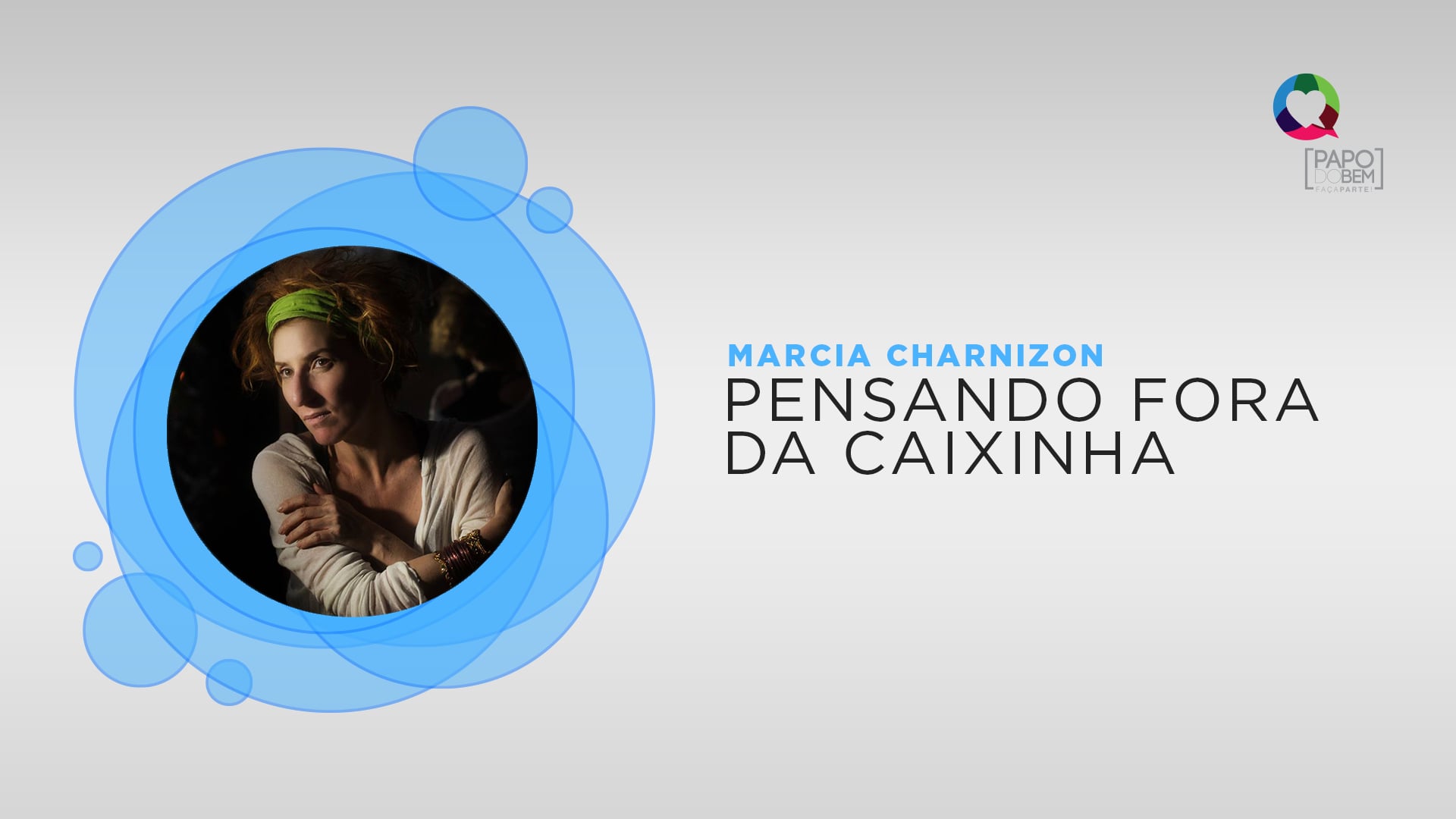 Márcia Charnizon - Pensando Fora da Caixinha