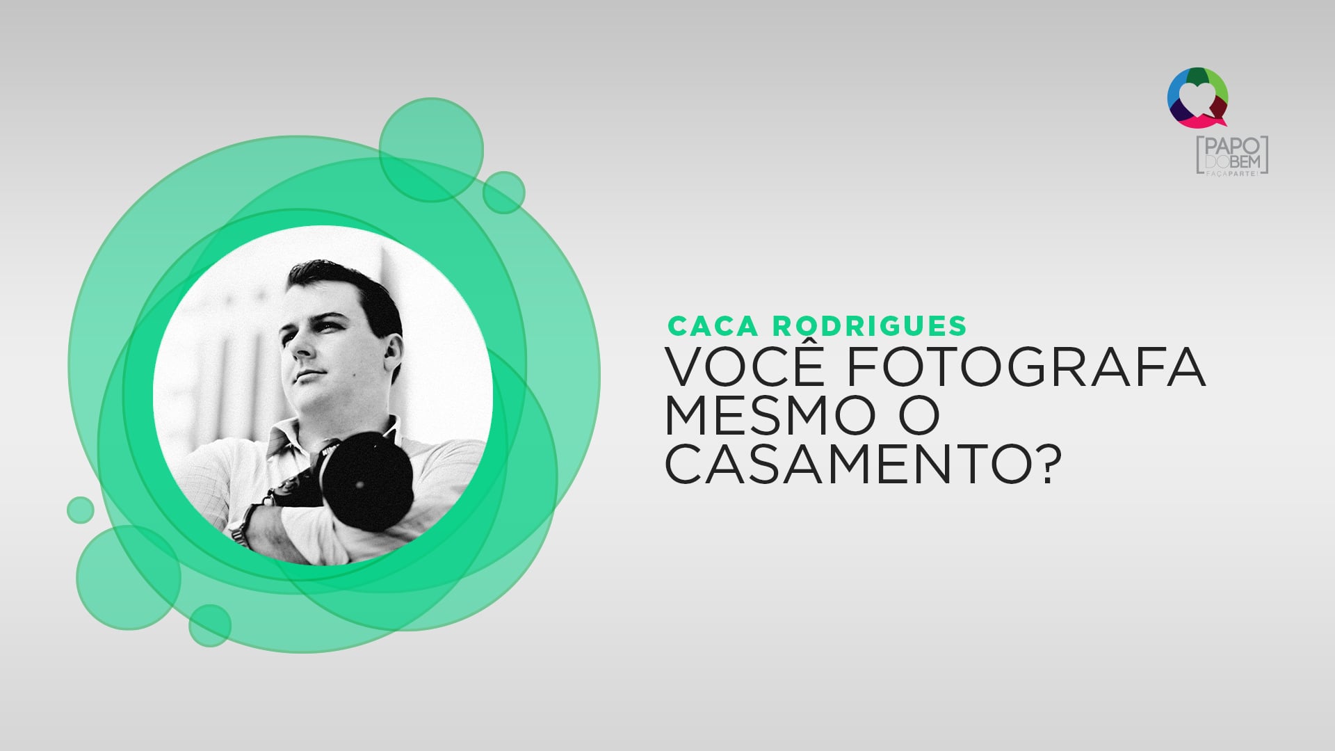 Caca Rodrigues - Você fotografa mesmo o casamento?