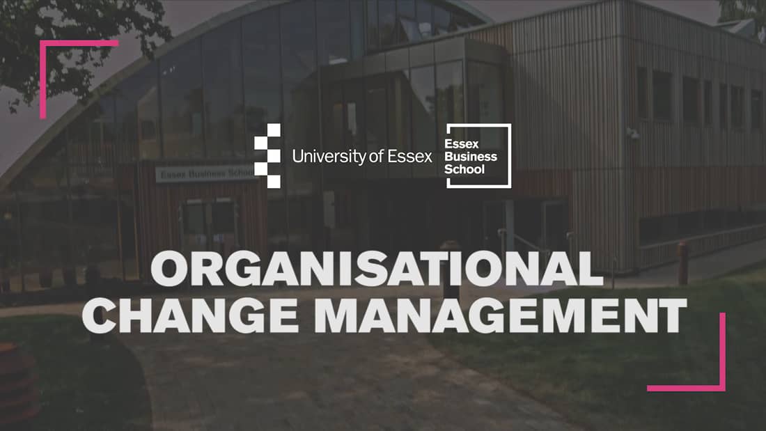 MSc Organisational Change Management - Organisational Change Management  Degree | University of Essex