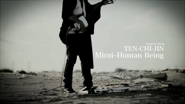 Mirai〜Human Being / Soul & Beat TEN-CHI-JIN