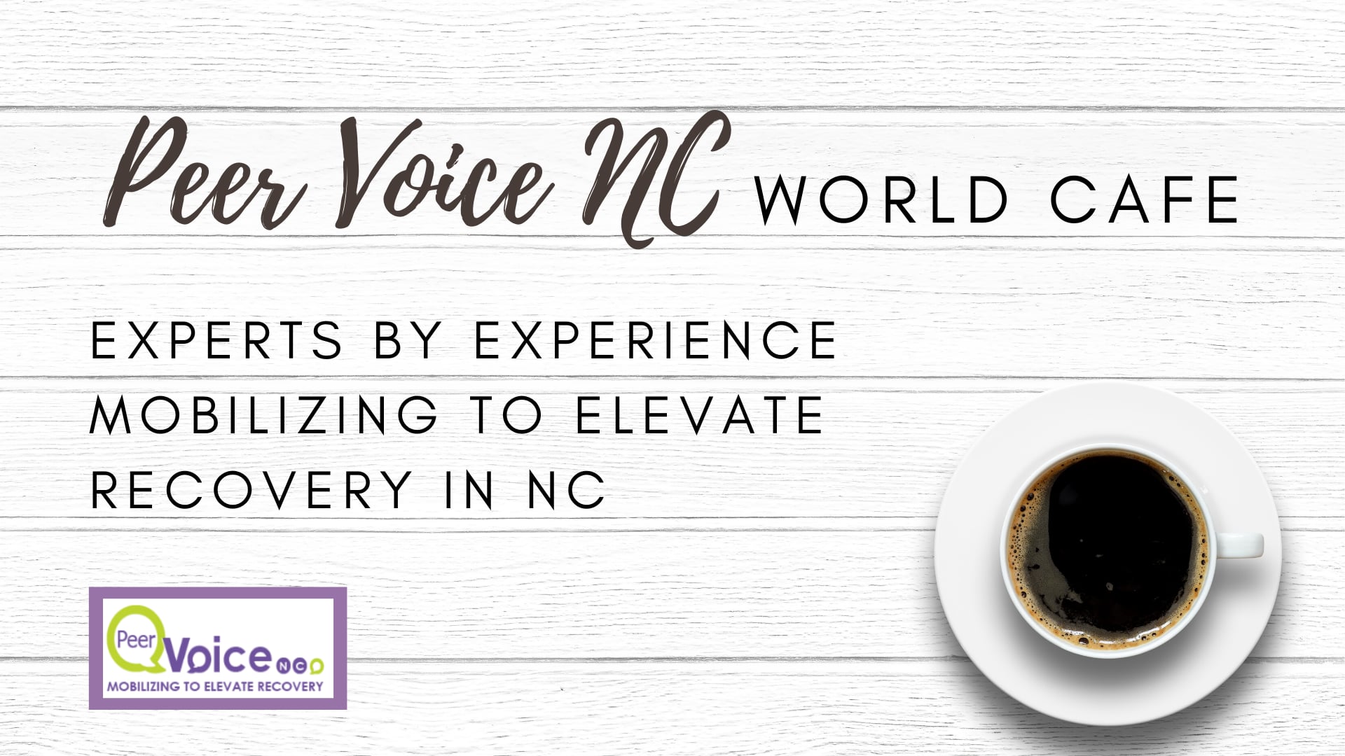 Peer Voice NC World Cafe
