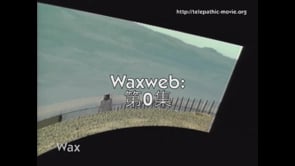 WAXWEB: 第0集 [ZH]