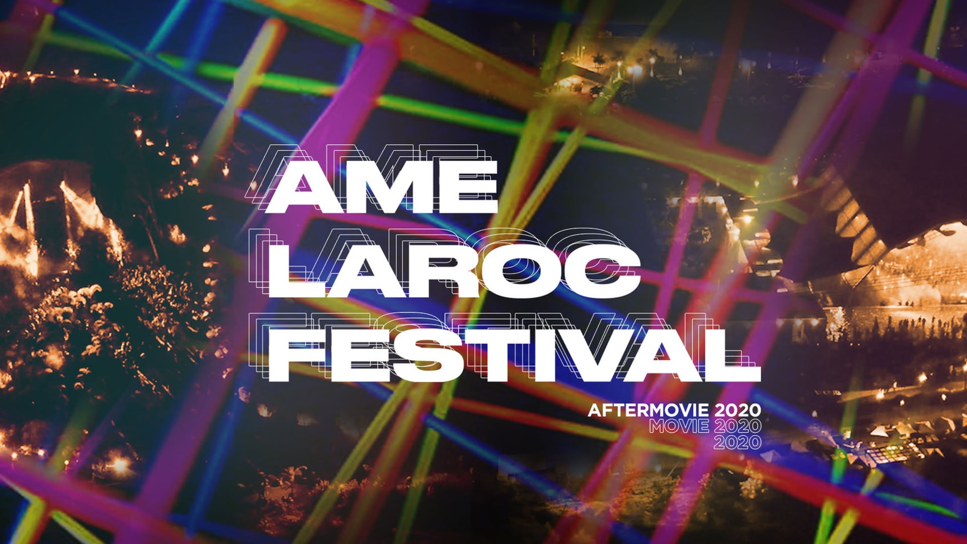 AME LAROC FESTIVAL 2020 (AFTERMOVIE EVENTO)