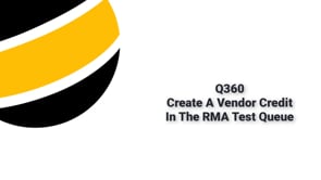 Create a Vendor Credit from RMA TEST Q