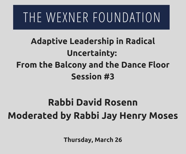 Adaptive Leading in Radical Uncertainty: From the Balcony and the Dance Floor Session #3