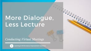 More Dialogue, Less Lecture