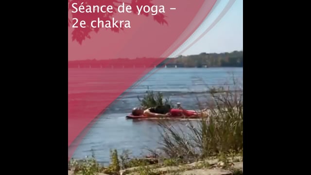 Séance de yoga - 2e chakra