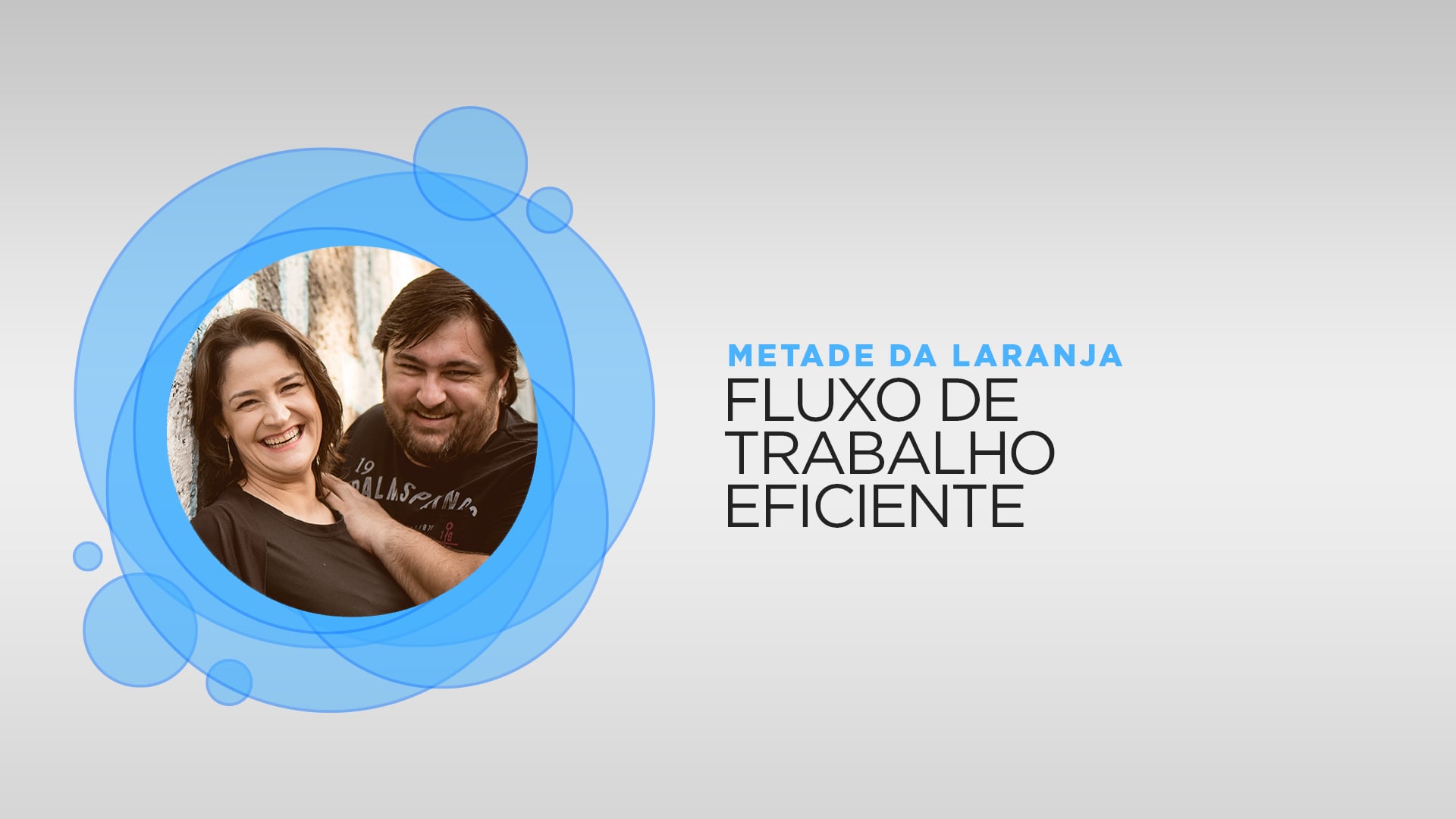 Metade da Laranja - Fluxo de trabalho eficiente