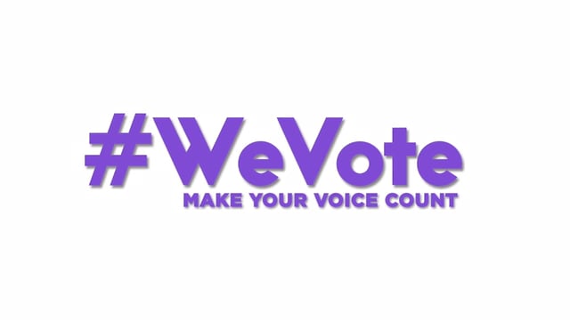 We Vote - Why your vote matters