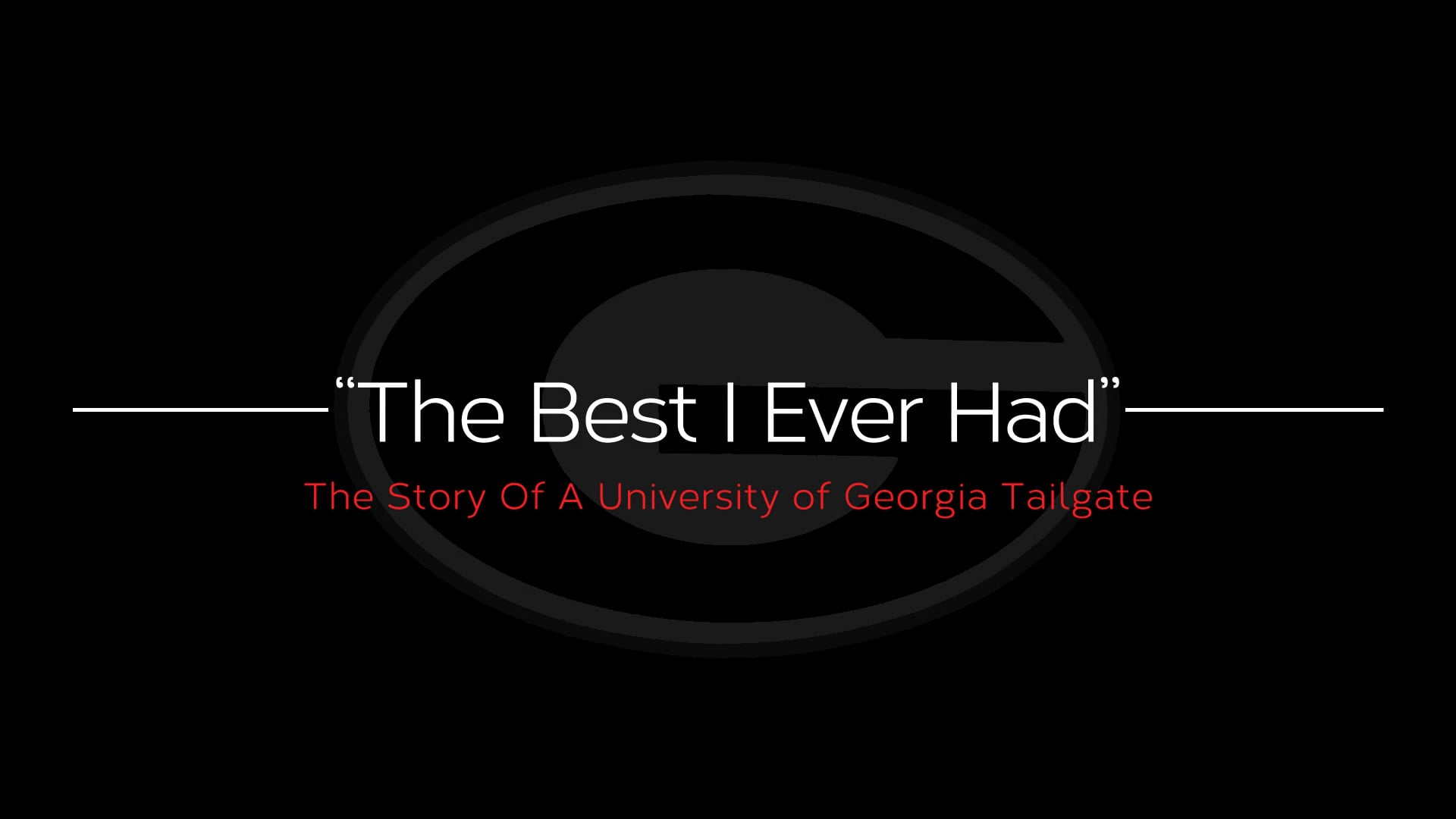 "The Best I Ever Had: A Story of a University of Georgia Tailgate"