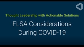 OneDigital COVID-19 Advisory: FLSA Considerations During COVID-19