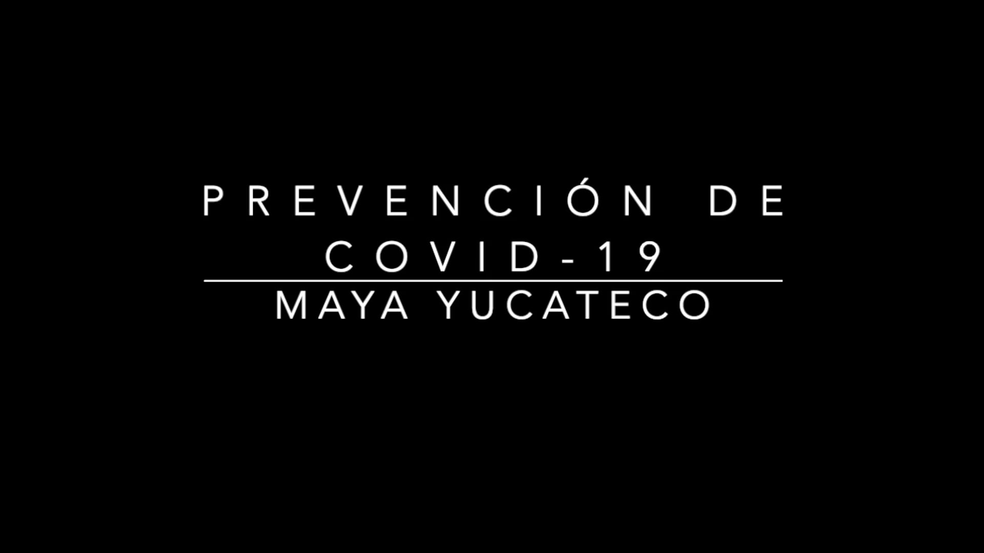 Infórmacion sobre el COVID-19 en Maya Yucateco