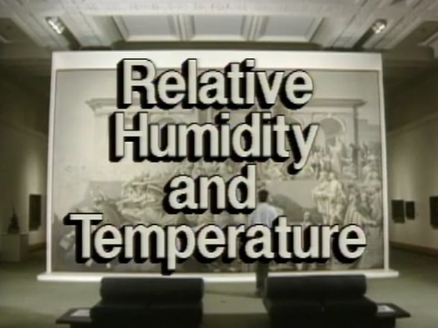 Preventive Conservation in Museums – Relative Humidity and Temperature (3/19)