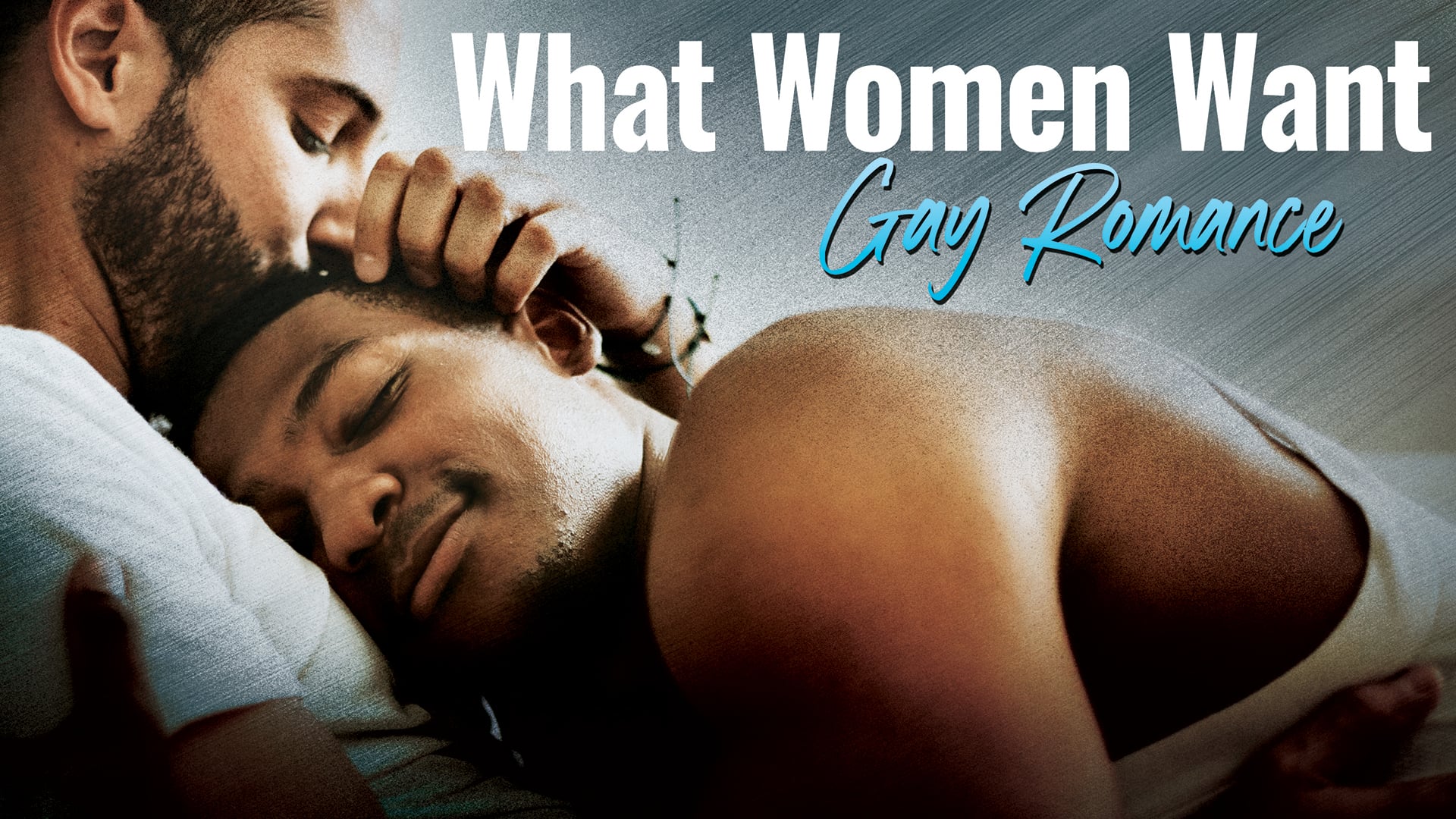 Watch What Women Want Gay Romance Online | Vimeo On Demand on Vimeo