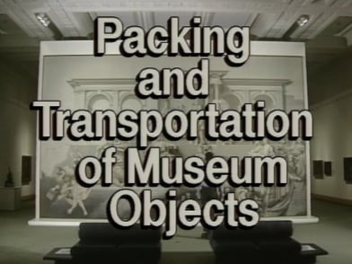 Preventive Conservation in Museums - Packing and Transportation on Museum Objects (6/19)