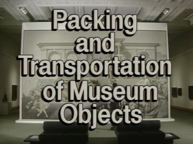 Preventive Conservation in Museums – Packing and Transportation on Museum Objects (6/19)