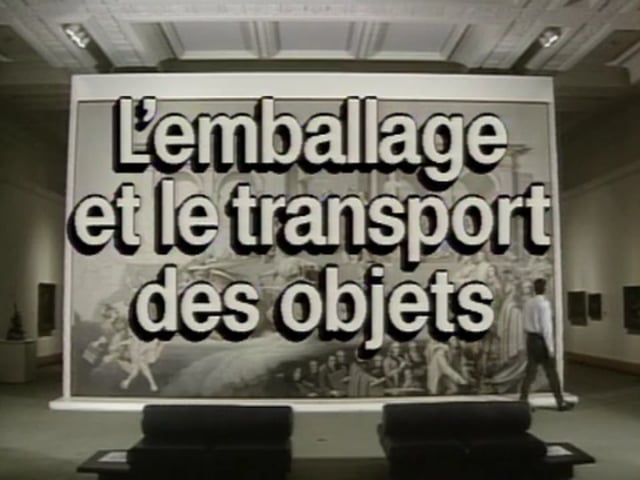 La conservation préventive dans les musées – L’emballage et le transport des objets (6/19)