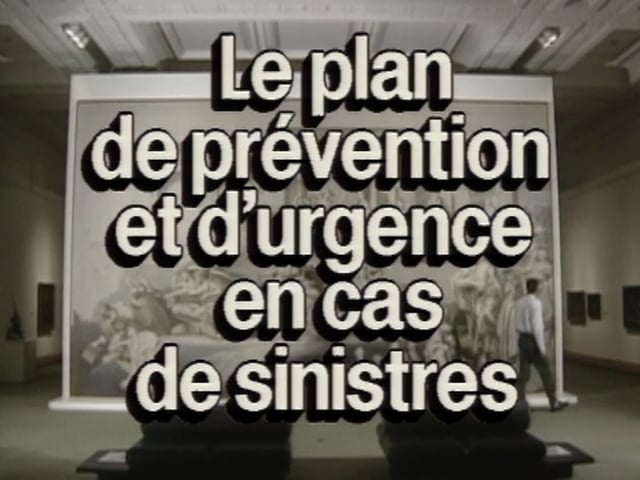 La conservation préventive dans les musées – Le plan de prévention et d’urgence en cas de sinistre (9/19)