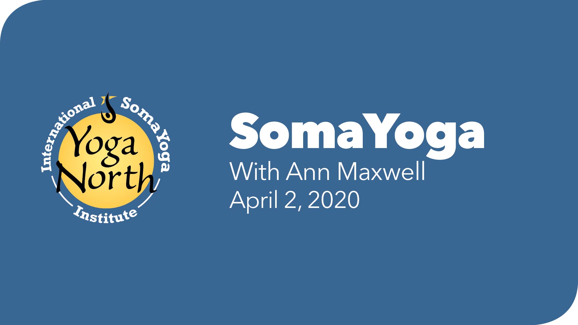 YogaNorthISYISomaYogaAnn20200402 on Vimeo