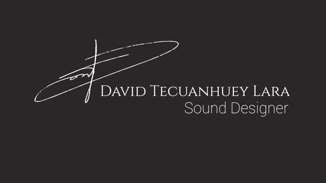 Mattia Cellotto Sound Design Contest Entry MAKING OF - David Tecuanhuey Lara