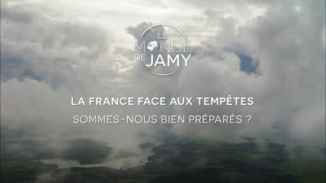 Le monde de Jamy : Au coeur de la tempête