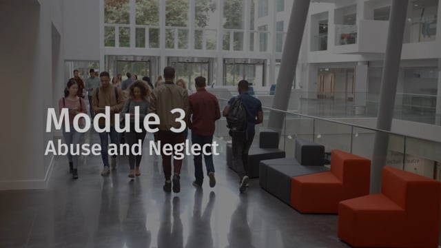 Module 03: Abuse and Neglect - Video Thumbnail