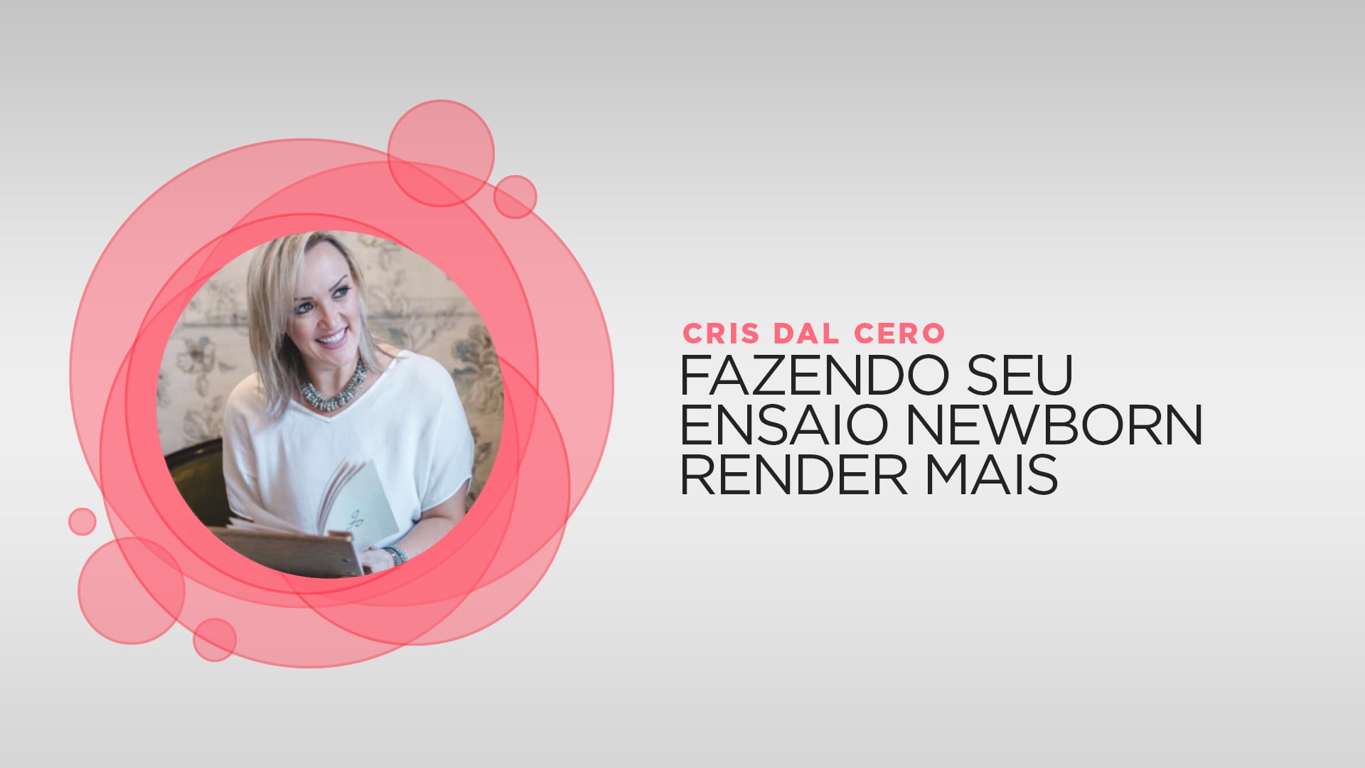 Cris Dal Cero - Fazendo seu ensaio newborn render mais