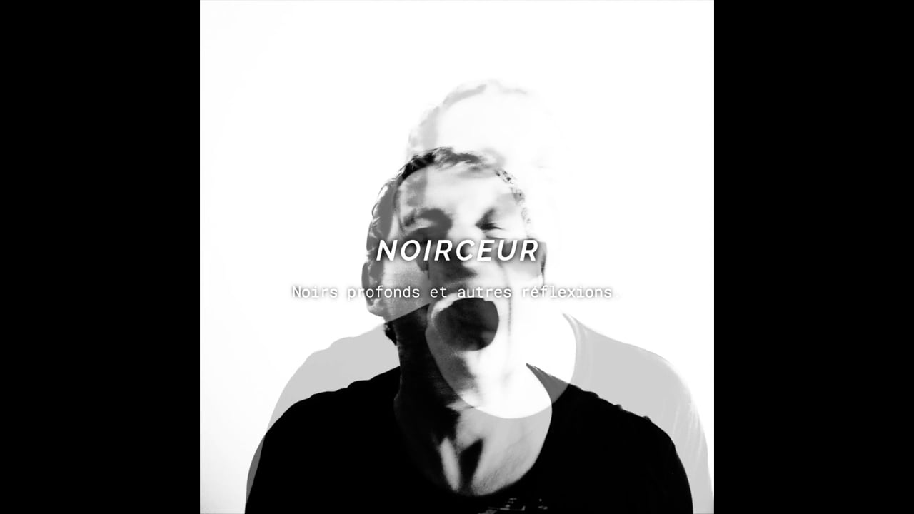 NOIRCEUR (cinegraphe, 2020, v1a, 3'08)