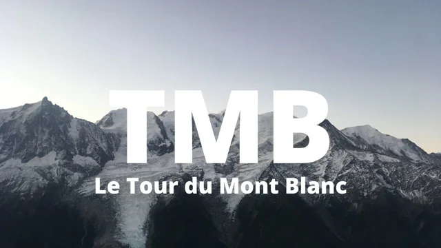 Tour du Mont Blanc : les étapes - Le Banquier Randonneur