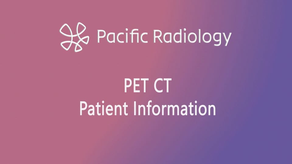 PET CT - Pacific Radiology on Vimeo