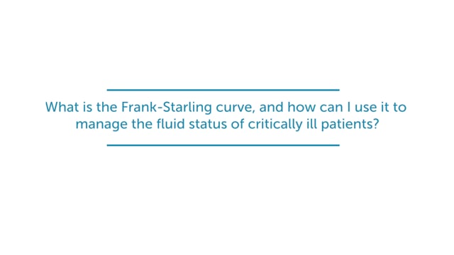 What is the Frank-Starling curve, and how can I use it to manage the fluid status of critically ill patients?