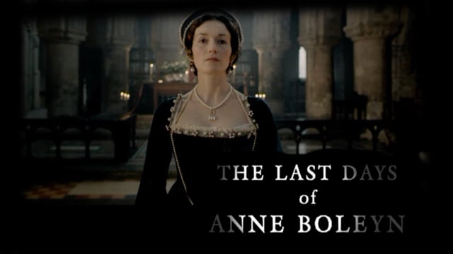 The Last Days of Anne Boleyn