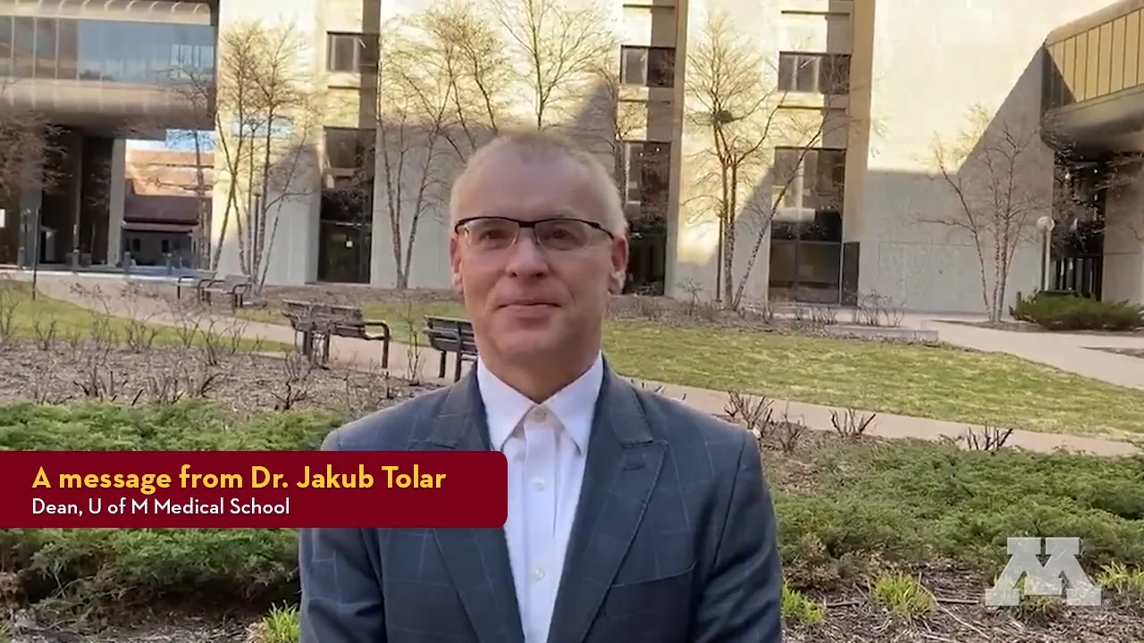 Message from Dean Jakub Tolar - April 8, 2020 on Vimeo