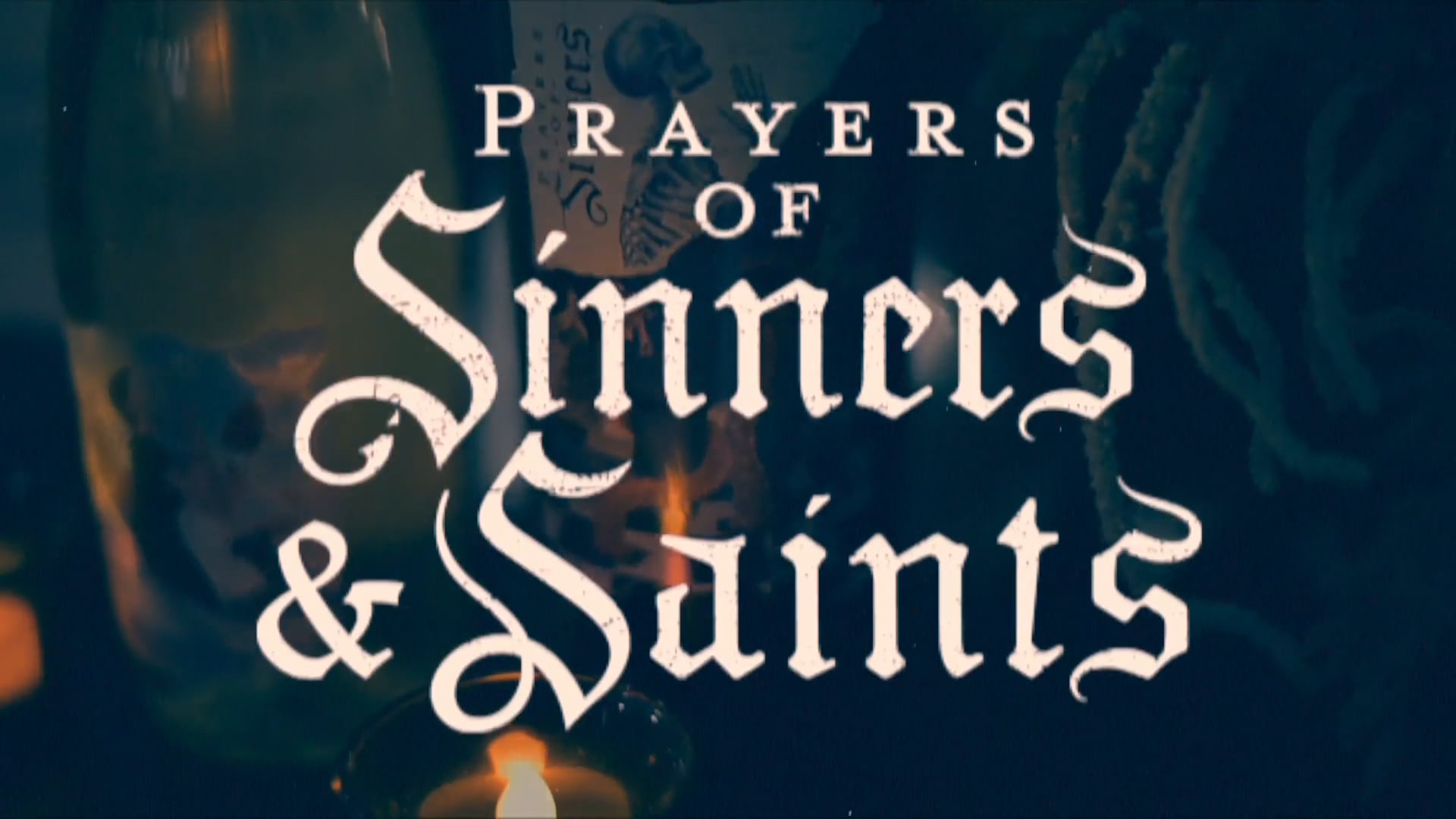 Prayers of Sinners & Saints