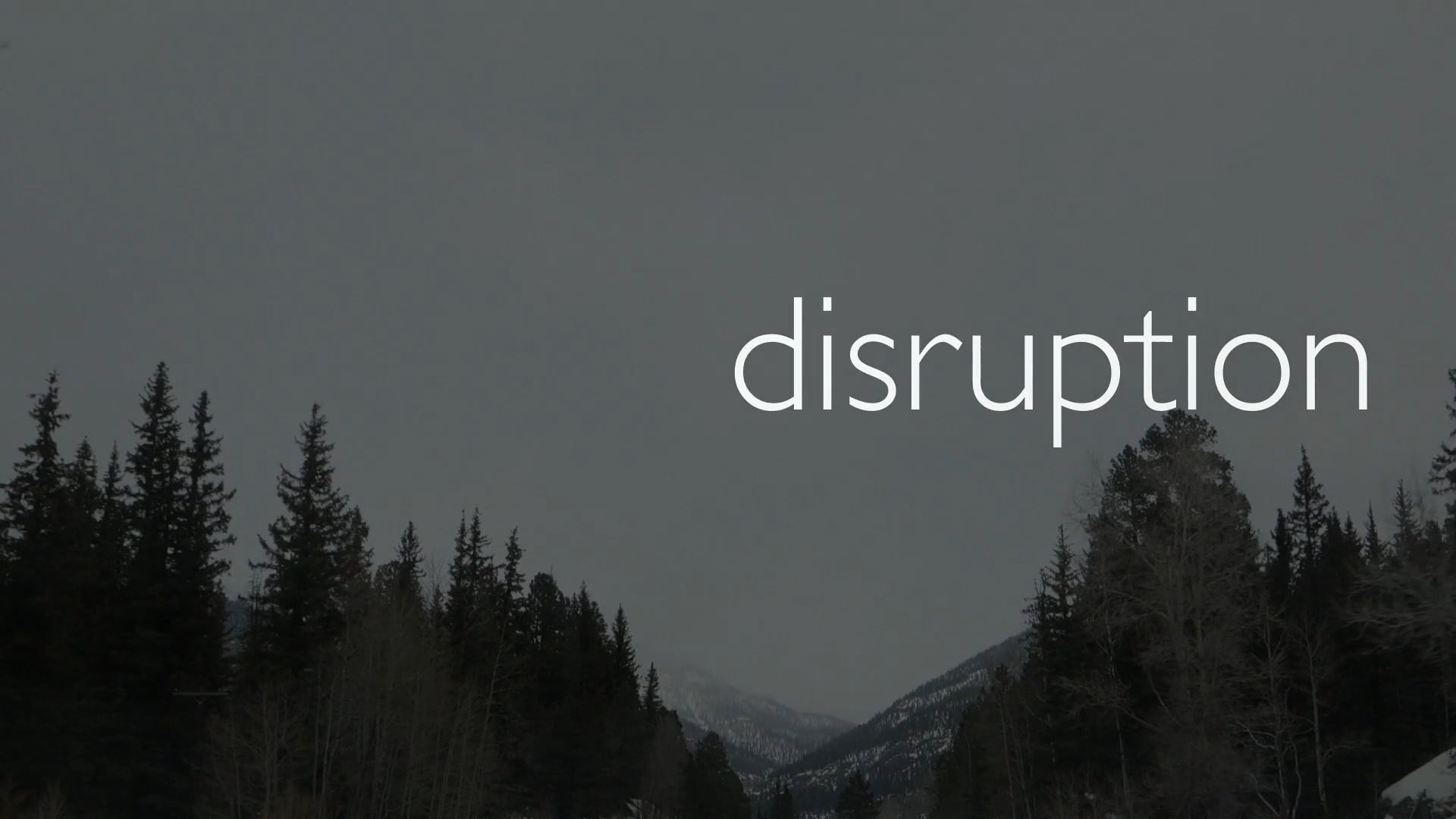 disruption