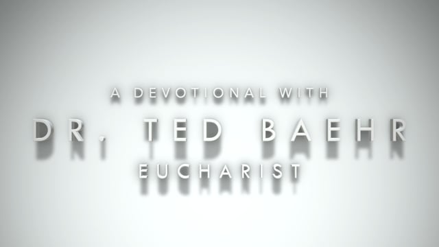 Devotional 2: Eucharist