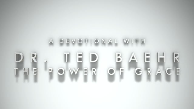 Devotional 10: The Power of Grace