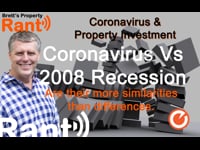 Coronavirus & Property - Coronavirus vs 2008 Recession - Same Same But Different