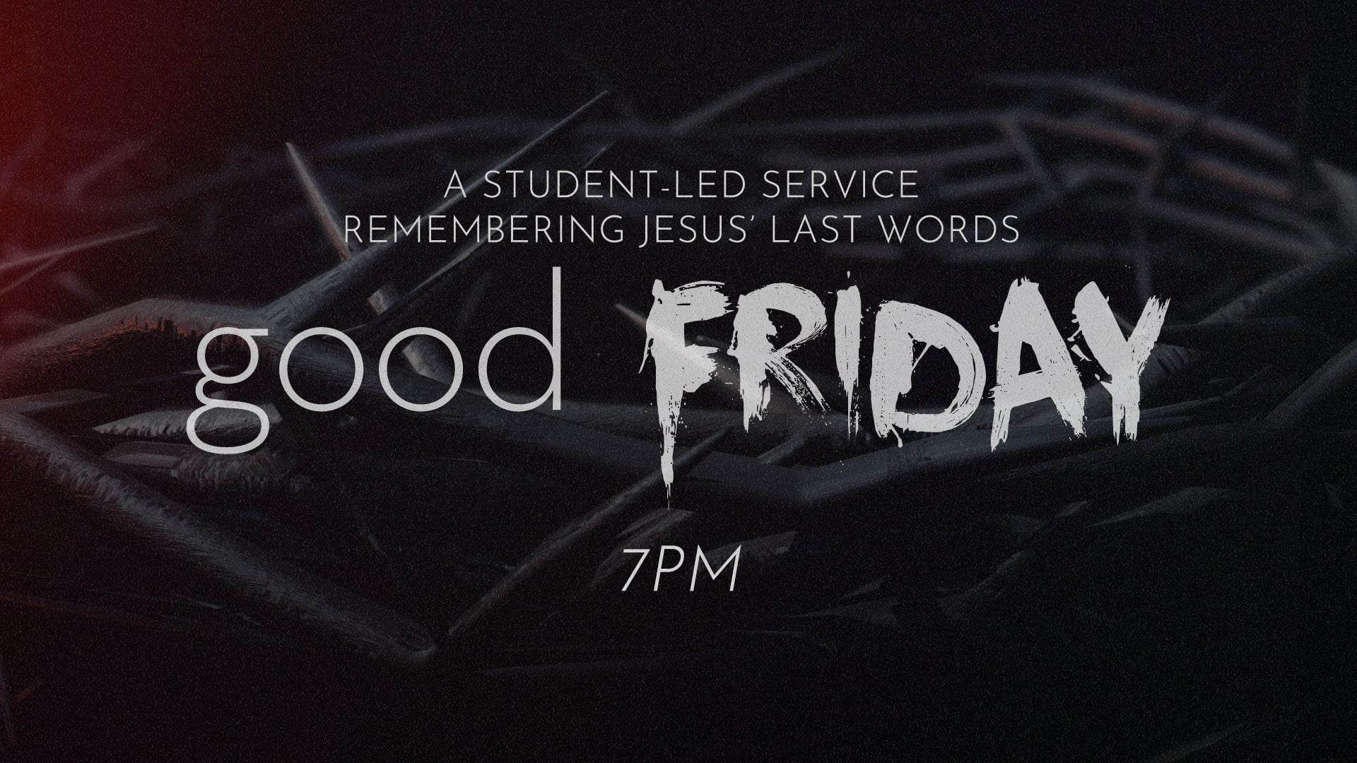 Good Friday | 7pm | April 10, 2020