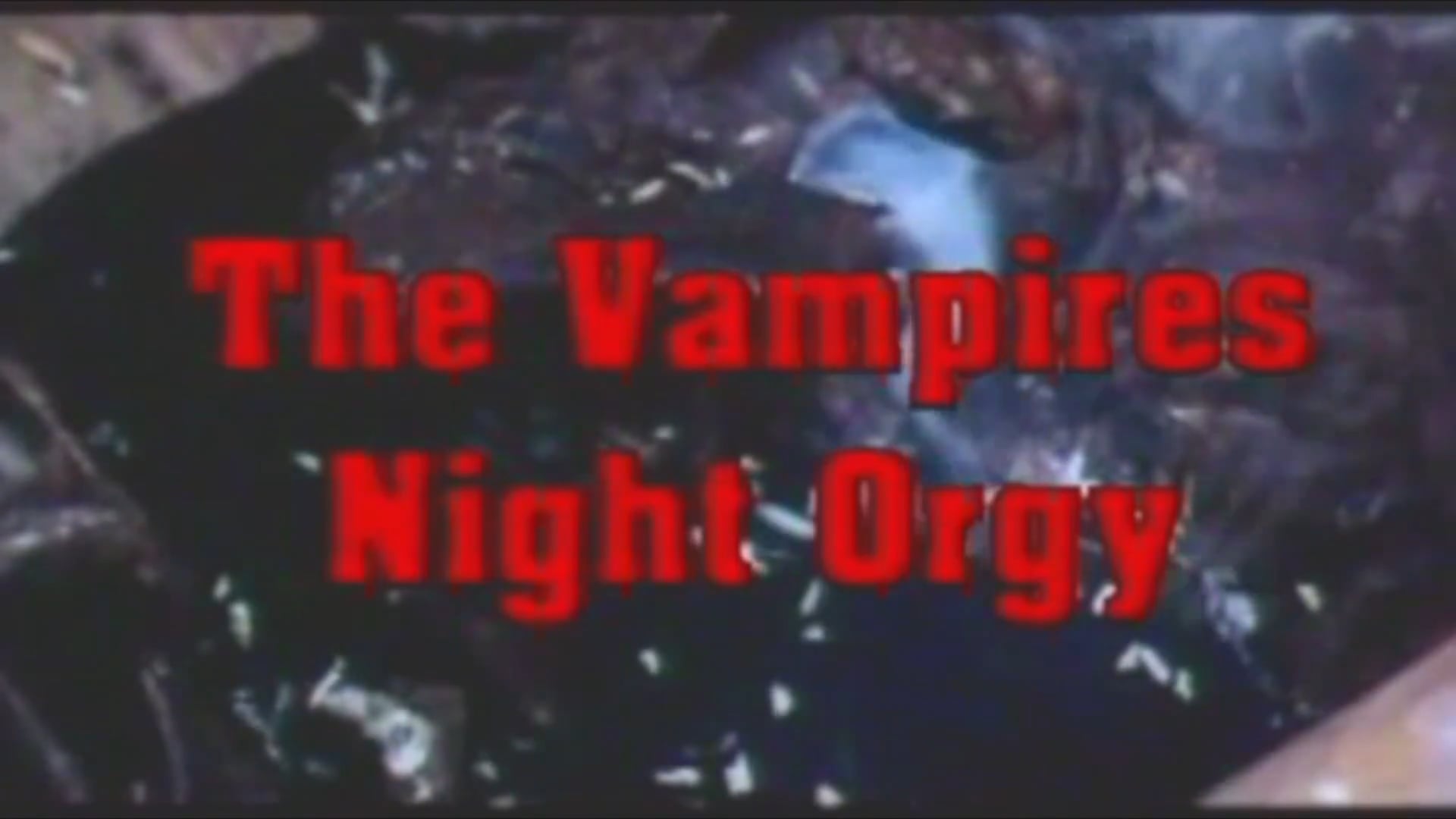 Vampires Night Orgy On Vimeo