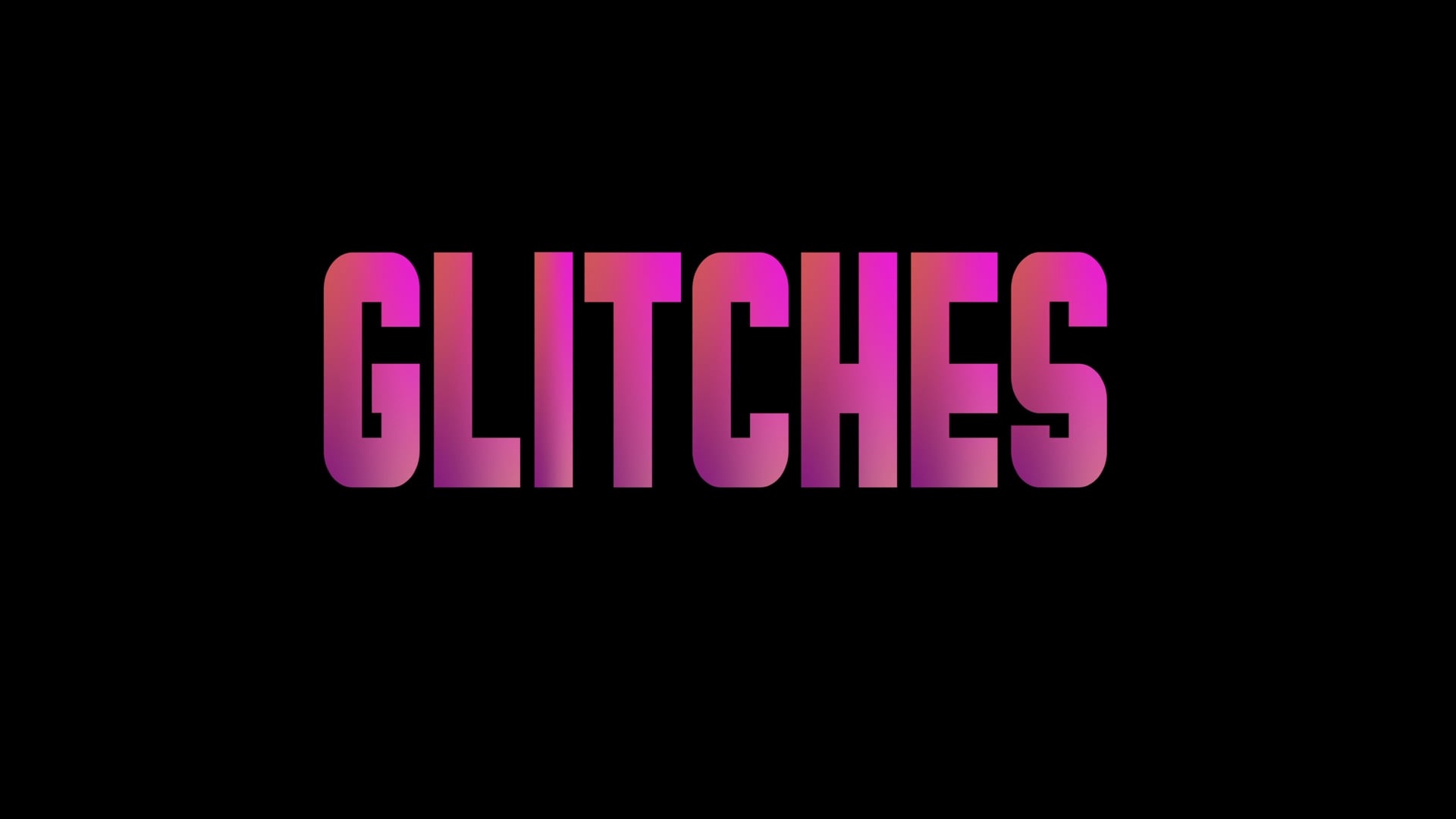GLITCHES TRAILER