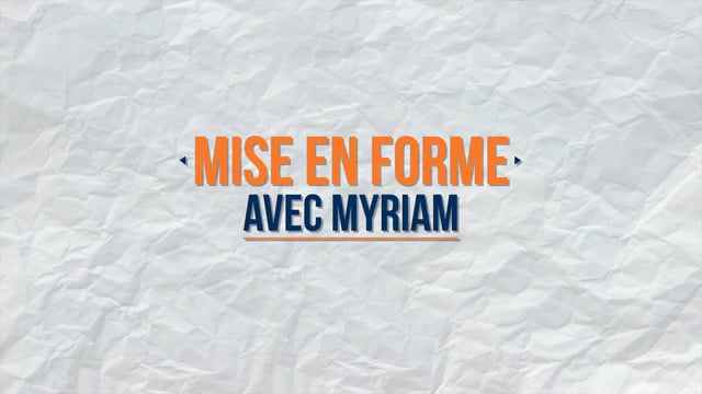 Mise en forme avec Myriam
