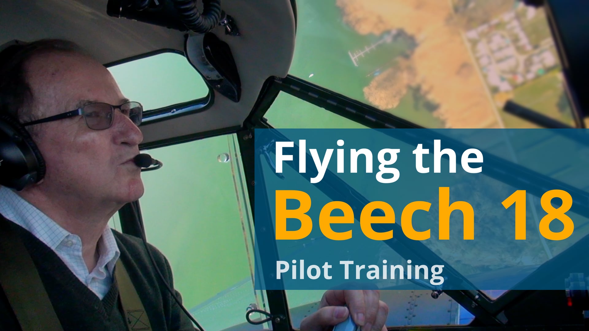 Flying the Beech 18 | Pilot Training